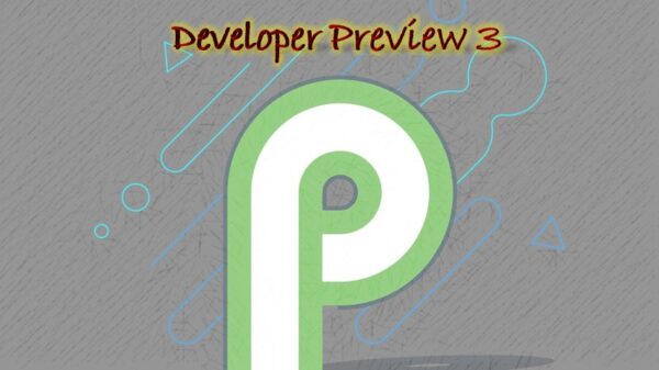 Android P Developer Preview 3