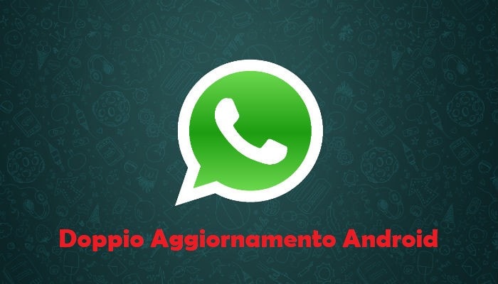 aggiornamento Whatsapp Android