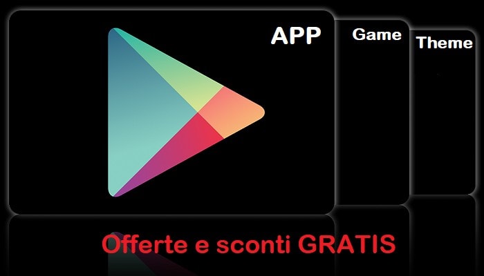 Play Store offerte app Gratis Android