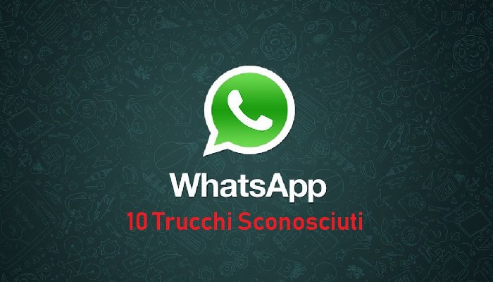 trucchi sconosciuti Whatsapp