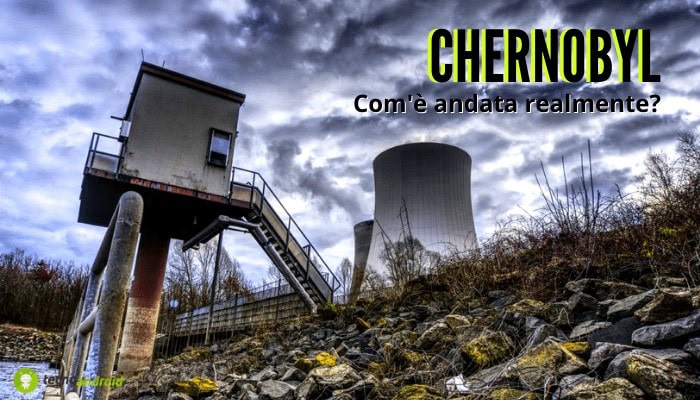 Chernobyl: è andata davvero come vogliono farci credere da anni?