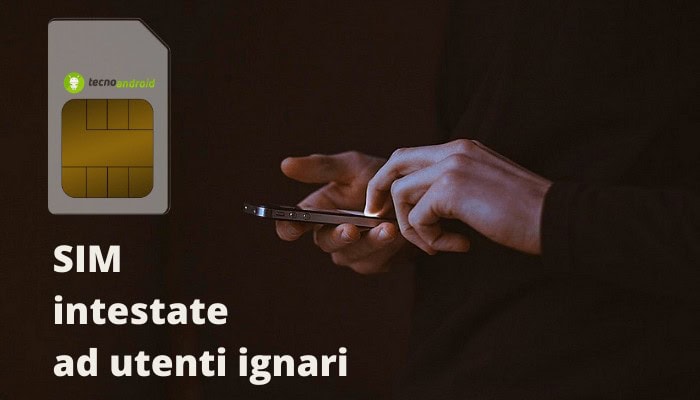 SIM intestate: nel 2021 prosegue la vendita delle smart card "fantasma" senza documento