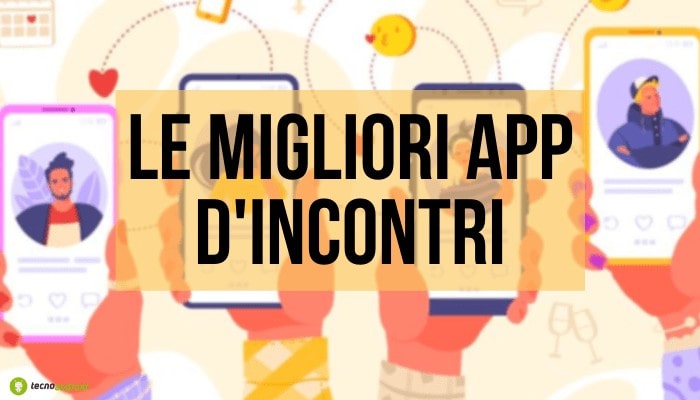 App d'incontro: innamorarsi nella nuova era non è mai stato così facile