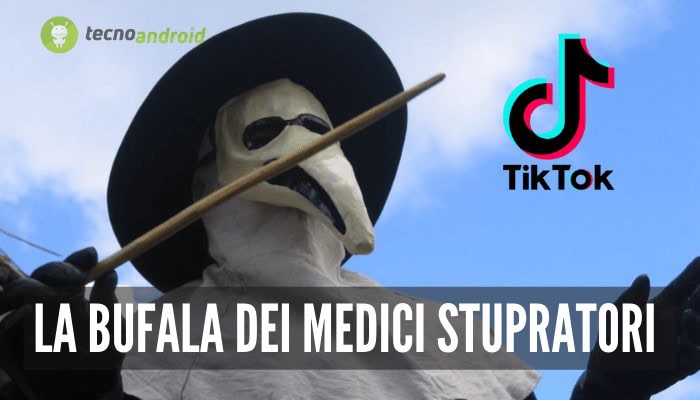 TikTok: nella piattaforma si aggira la bufala dei "Medici della peste stupratori"