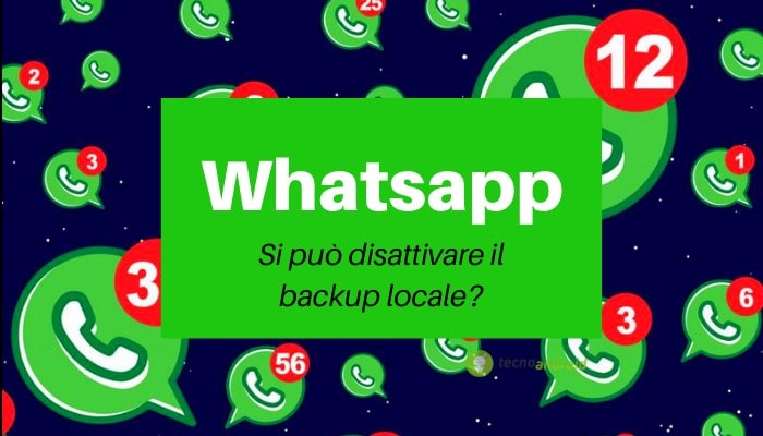 Whatsapp: è possibile disattivare il fastidioso backup locale?