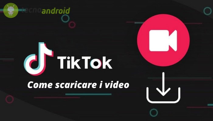 TIKTOK: la famosa piattaforma artistica permette di scaricare i video, ma come?