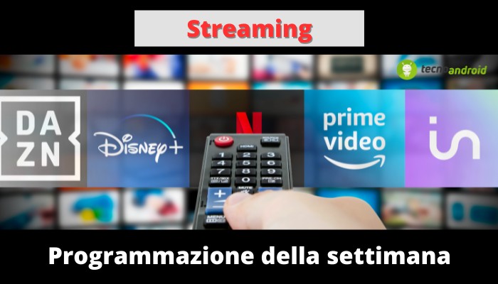 Streaming: questa settimana è dedicata alle serie tv, ecco i titoli in uscita