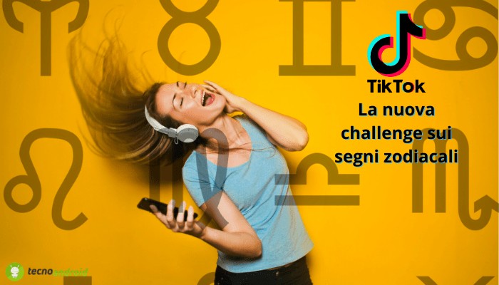 TikTok: la challenge che vi consiglia quale canzone ballare in base al segno zodiacale