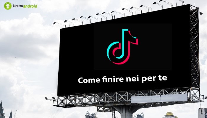 TikTok: il segreto per finire nei 