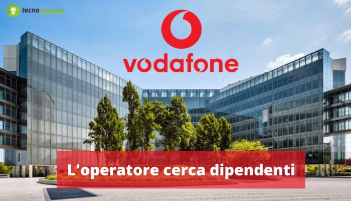 Vodafone: hai bisogno di lavoro? L'operatore è in cerca di oltre 90 dipendenti!