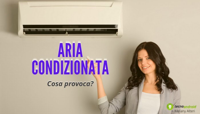 Aria condizionata: non abusate del condizionatore, potreste andare incontro a gravi danni