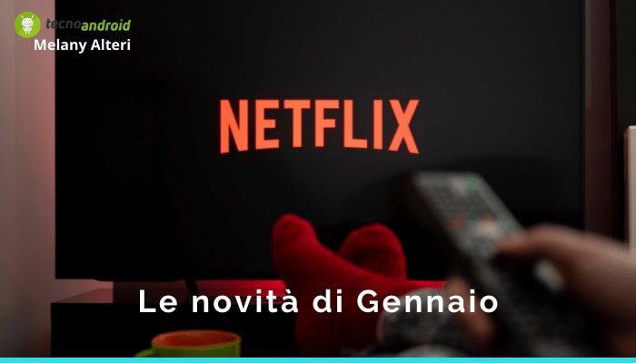 Netflix: Gennaio si chiude in bellezza, ecco le ultime opere in arrivo