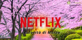 NETFLIX: è iniziato il countdown per Marzo, ecco tutte le novità del mese