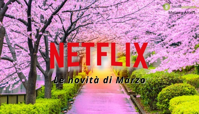 NETFLIX: è iniziato il countdown per Marzo, ecco tutte le novità del mese