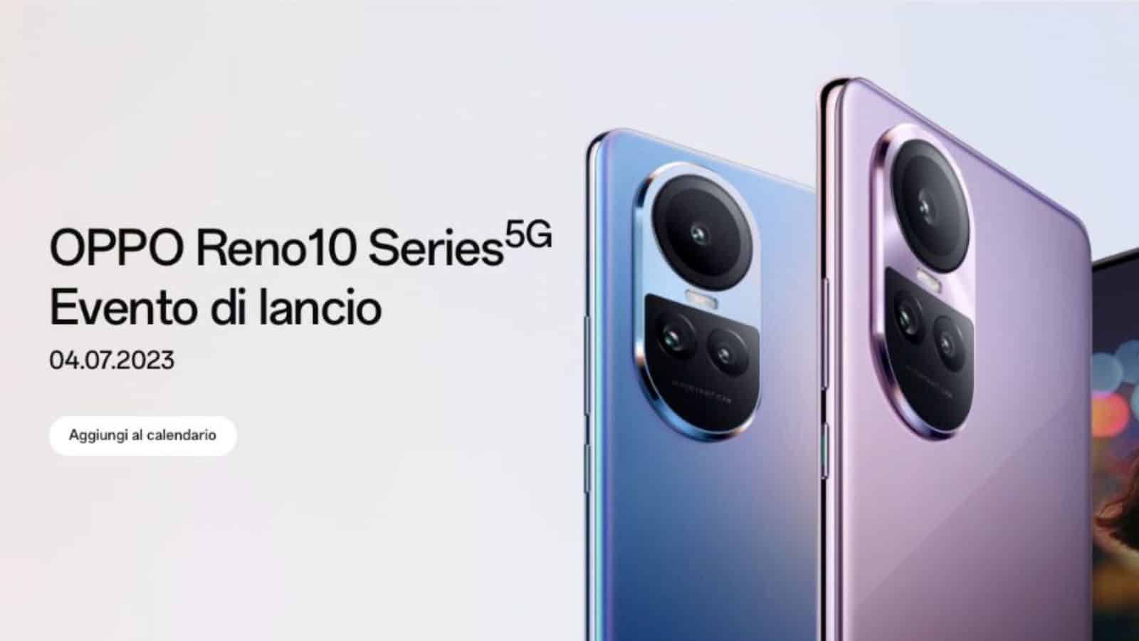 Oppo Reno10 Series, ecco la data di lancio ufficiale in Italia