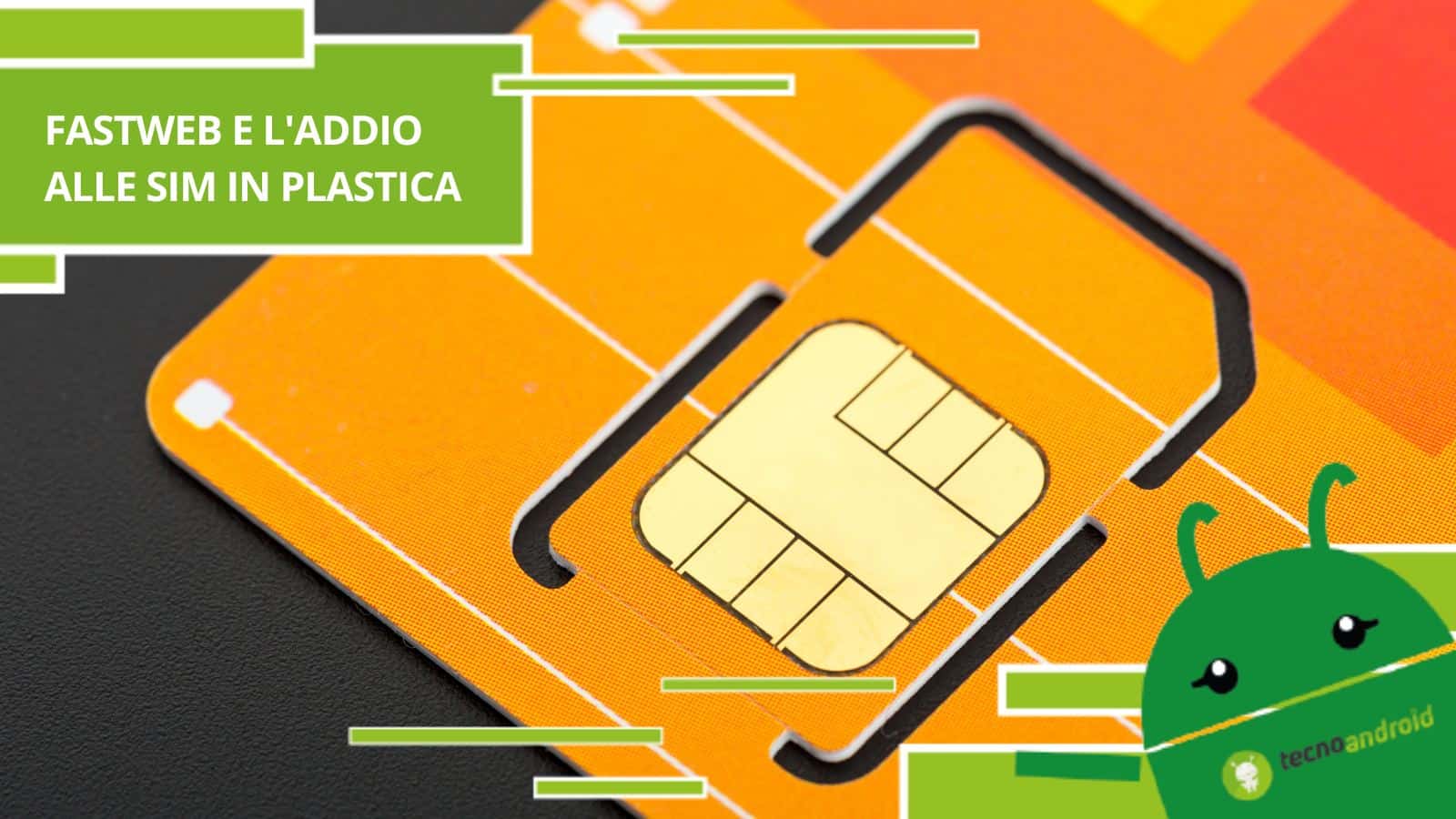 Fastweb, presto le SIM in plastica saranno un solo ricordo