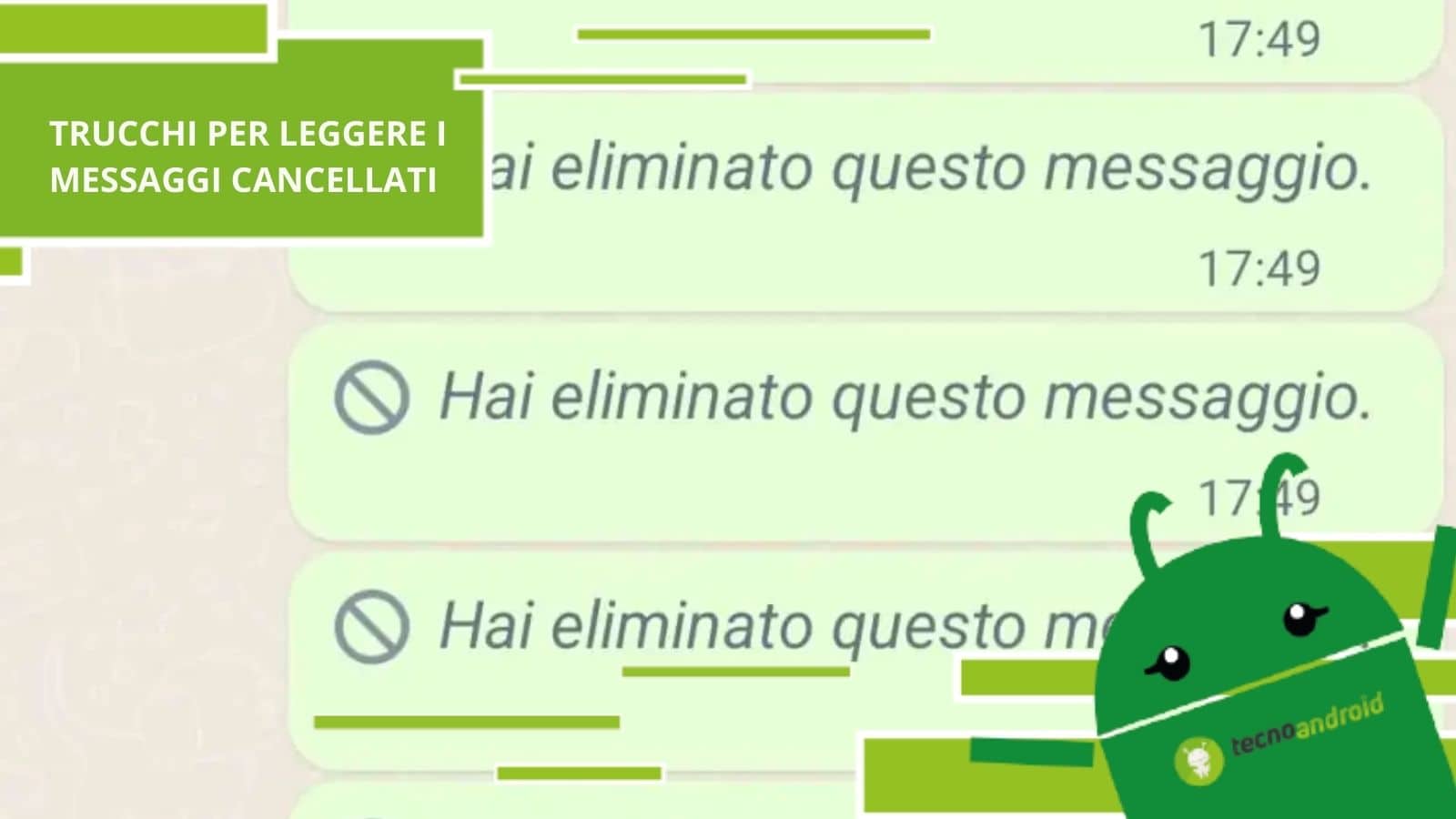 Whatsapp, esiste un trucco che vi permette di spiare i messaggi nonostante siano stati eliminati