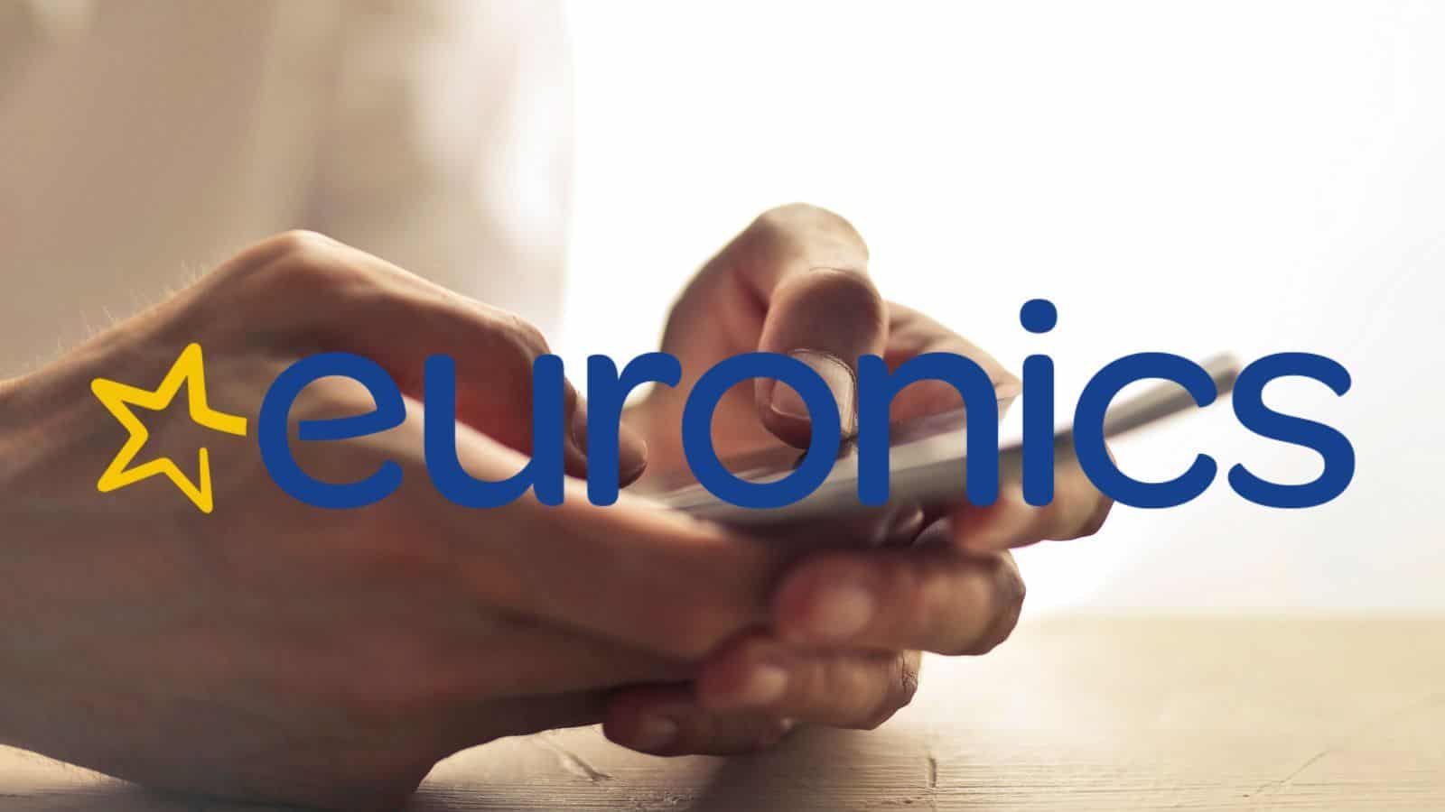 Euronics è inarrestabile, ecco smartphone in REGALO e prezzi all'80%