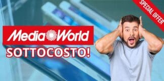 Mediaworld: SOTTOCOSTO pazzesco in ESCLUSIVA fino al 22 Maggio