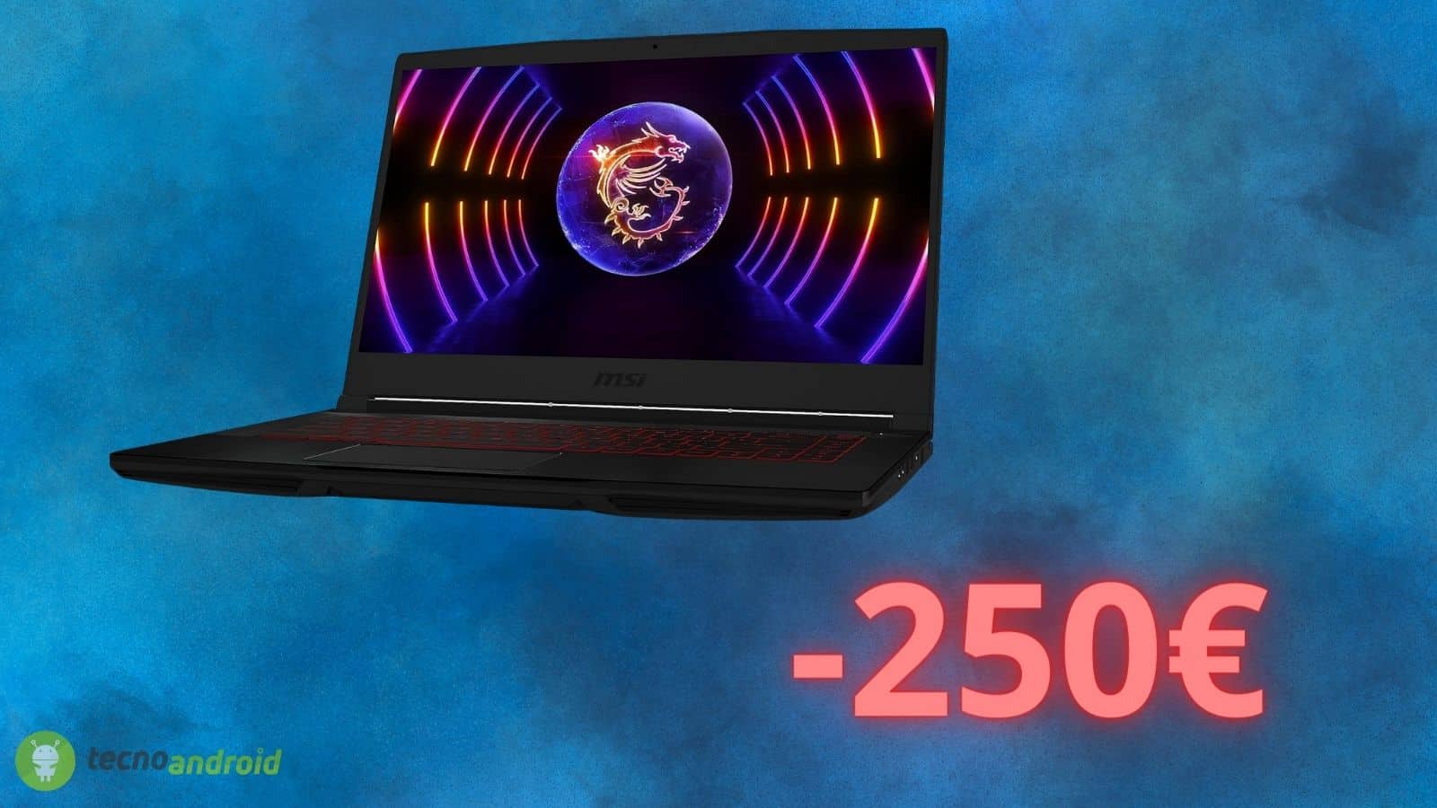 Notebook gaming MSI in OFFERTA di 250 euro con l'AMAZON GAMING WEEK