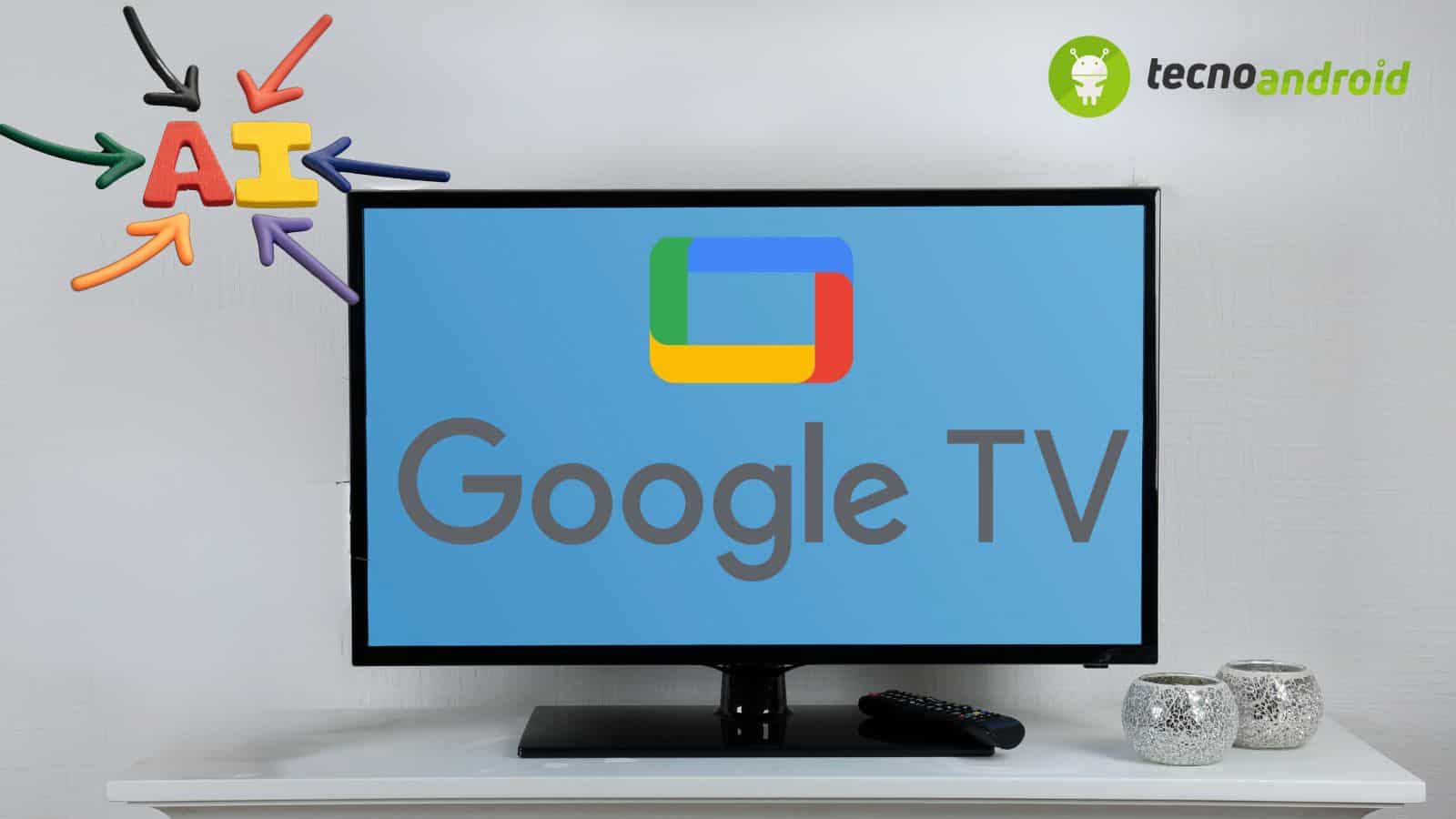 Google TV e Gemini: ecco l'AI suggerirà i contenuti da vedere