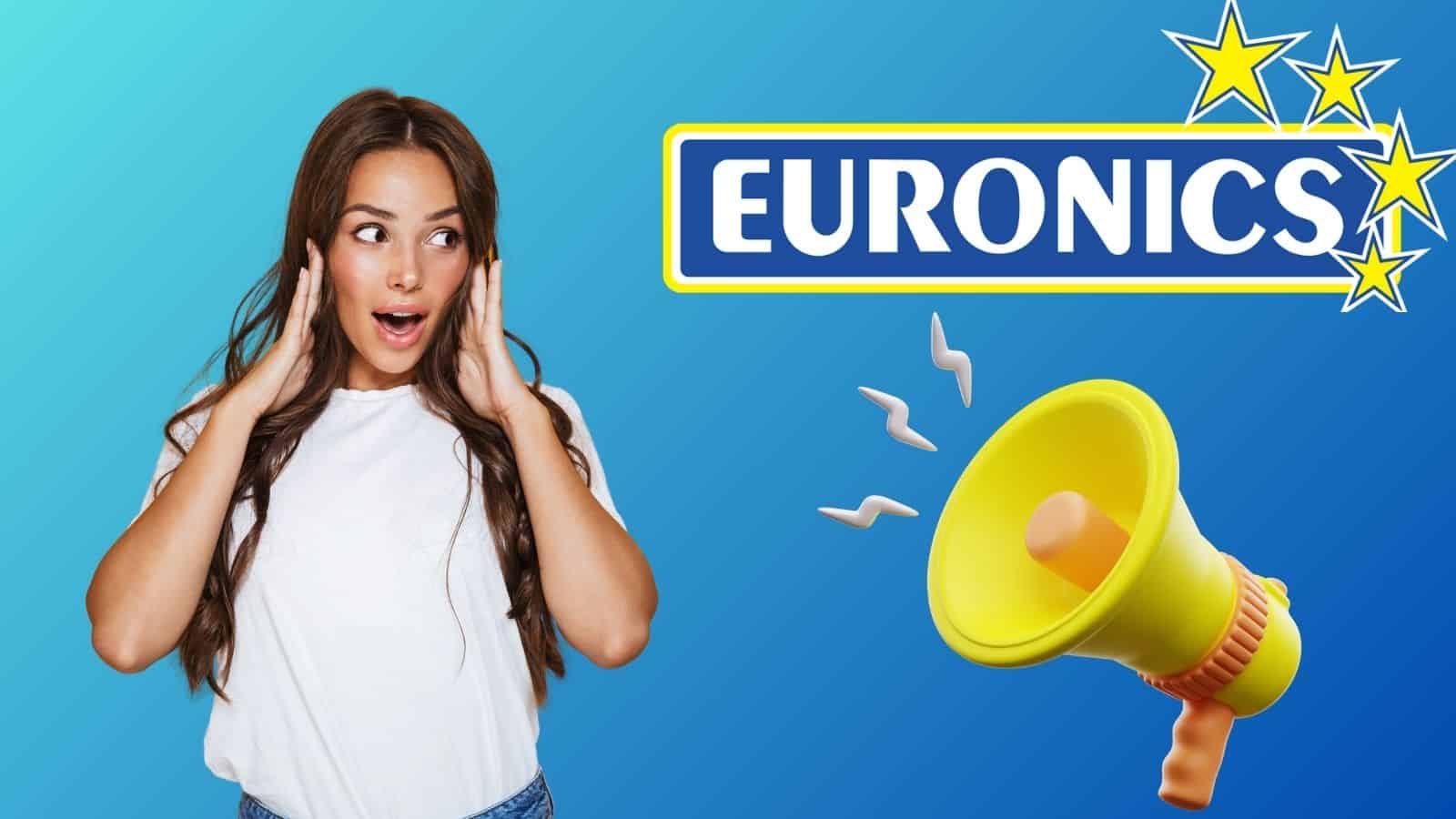 Euronics: PROMOZIONI UNICHE a prezzi SHOCK solo per te