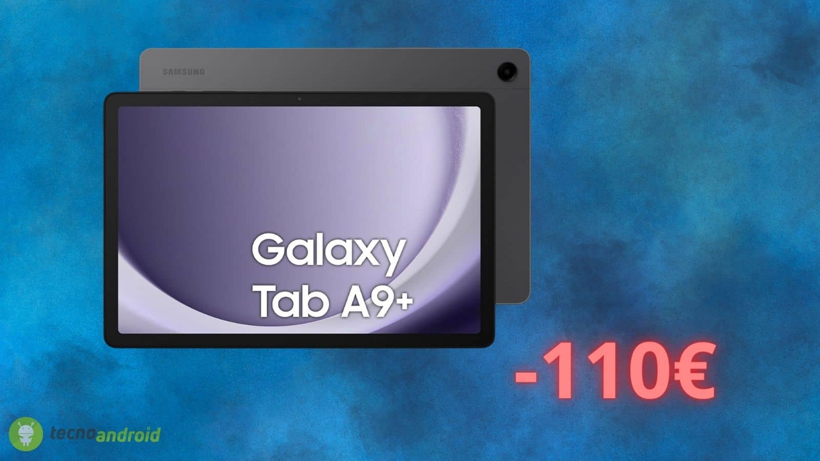 Samsung Galaxy Tab A9+: l'offerta AMAZON è davvero FOLLE