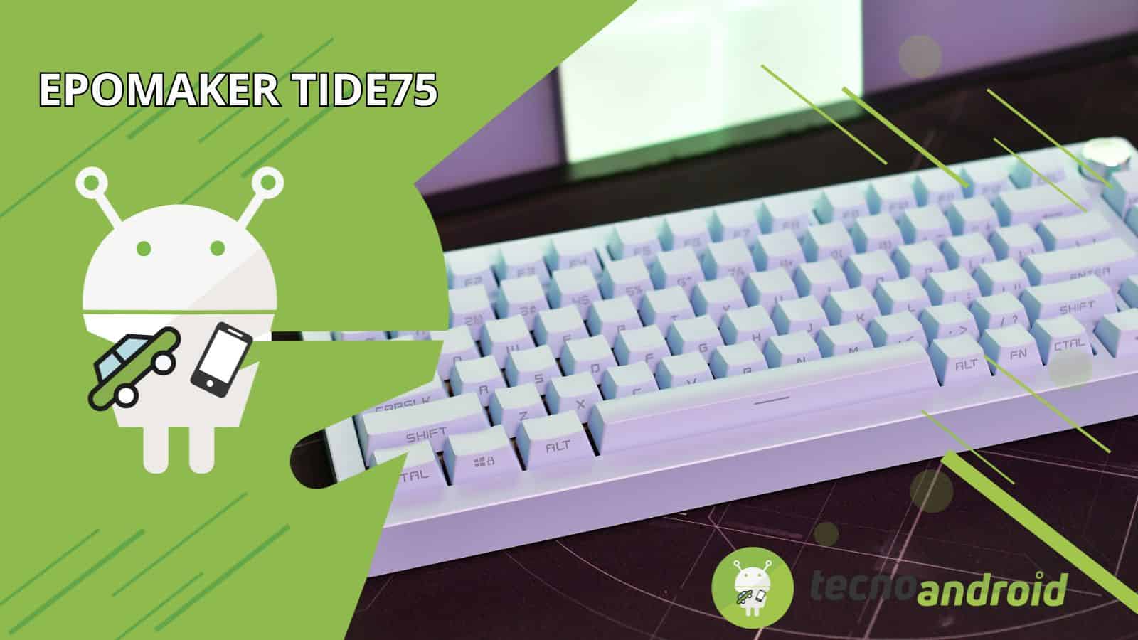 EPOMAKER Tide75: la tastiera più larga e comoda con design in alluminio 