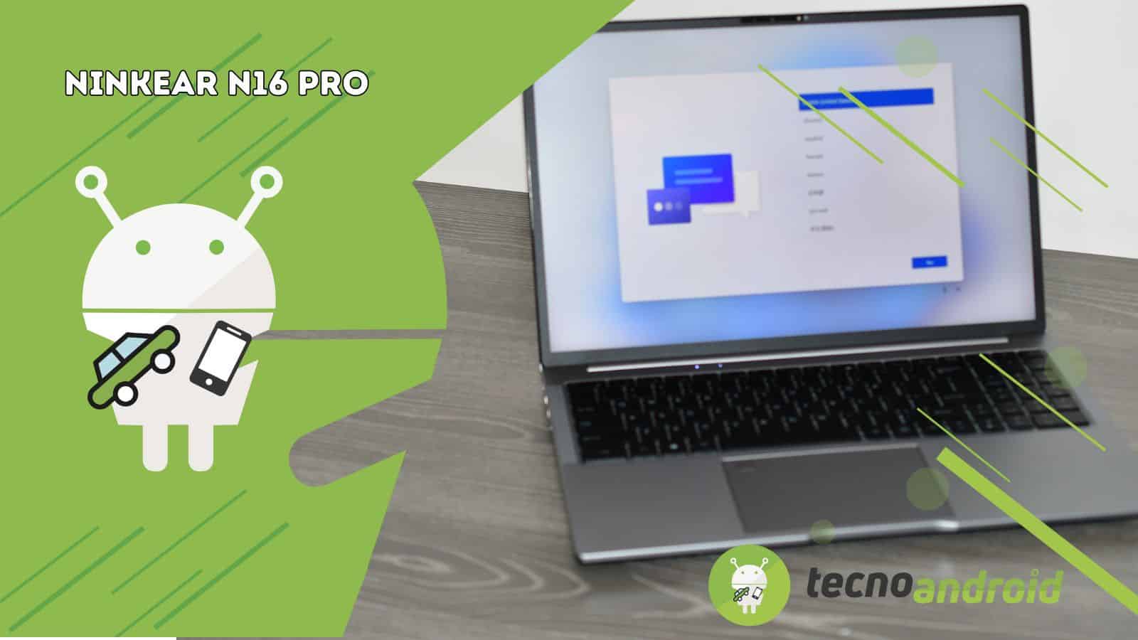 Ninkear N16 Pro: il laptop con display 2.5K nella nostra recensione