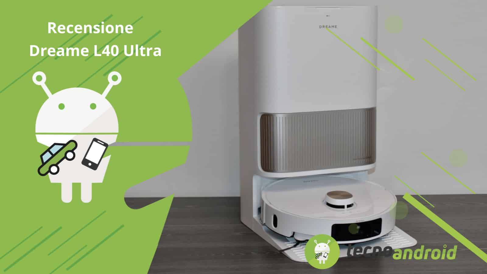 Dreame L40 Ultra: robot aspirapolvere di altissima qualità - Recensione