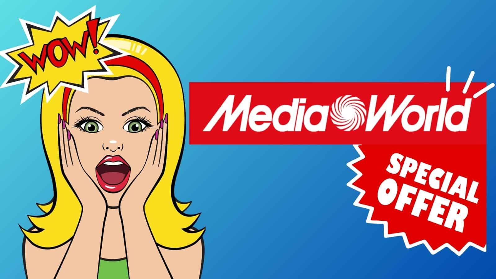 MediaWorld: realizza i tuoi sogni con OFFERTE TOP