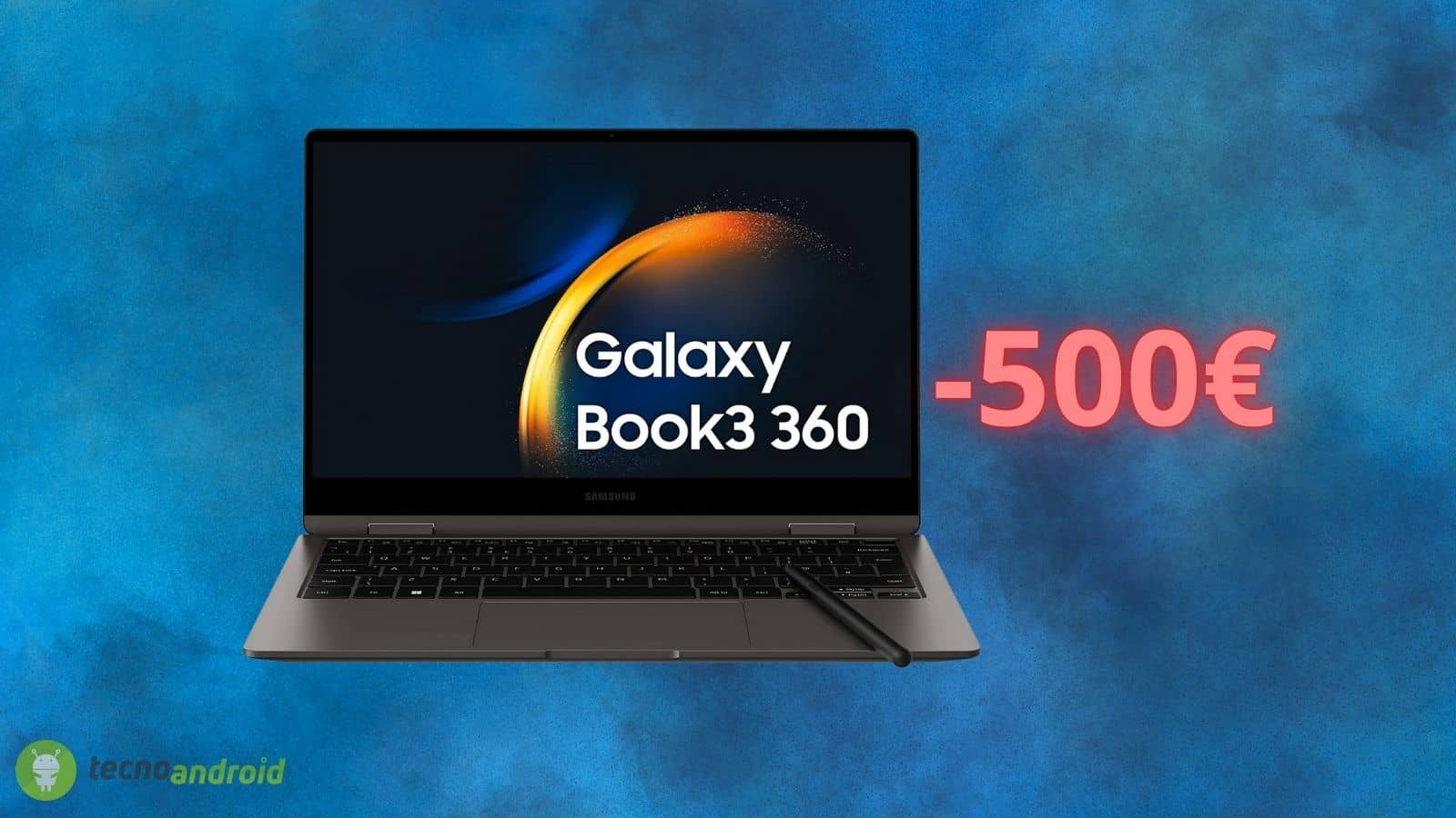 Samsung Galaxy Book 3 360: il notebook è SCONTATO di 500 euro su Amazon