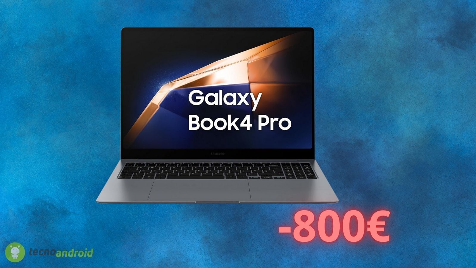 Samsung Galaxy Book4 Pro in offerta di 800 euro: CORRETE subito su Amazon