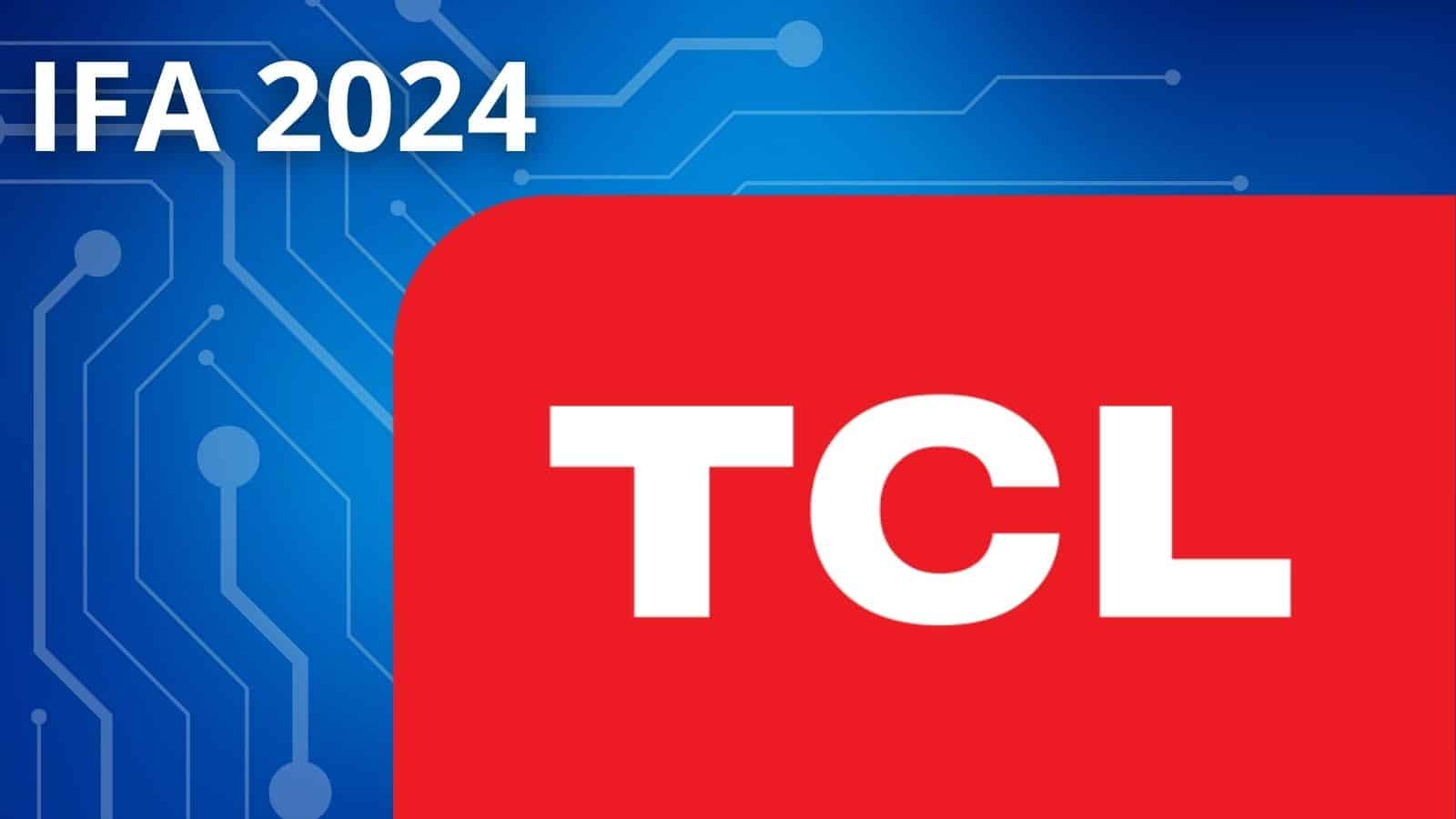 TCL all’IFA 2024: innovazione e design per il futuro del tech