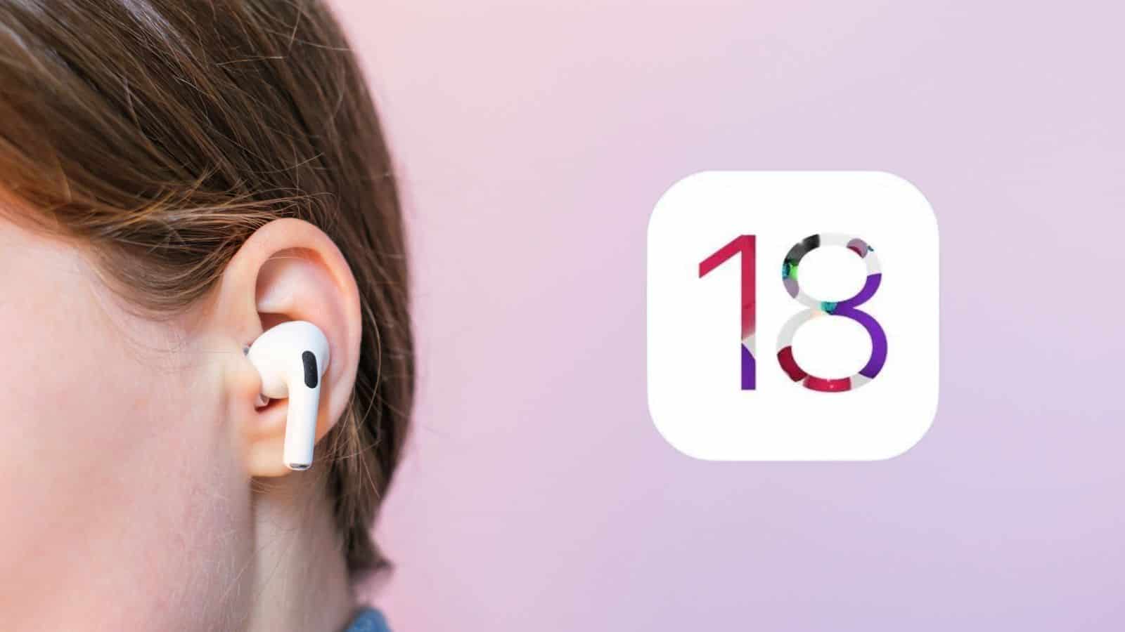 iOS 18 introduce delle novità per gli Airpods Pro 2