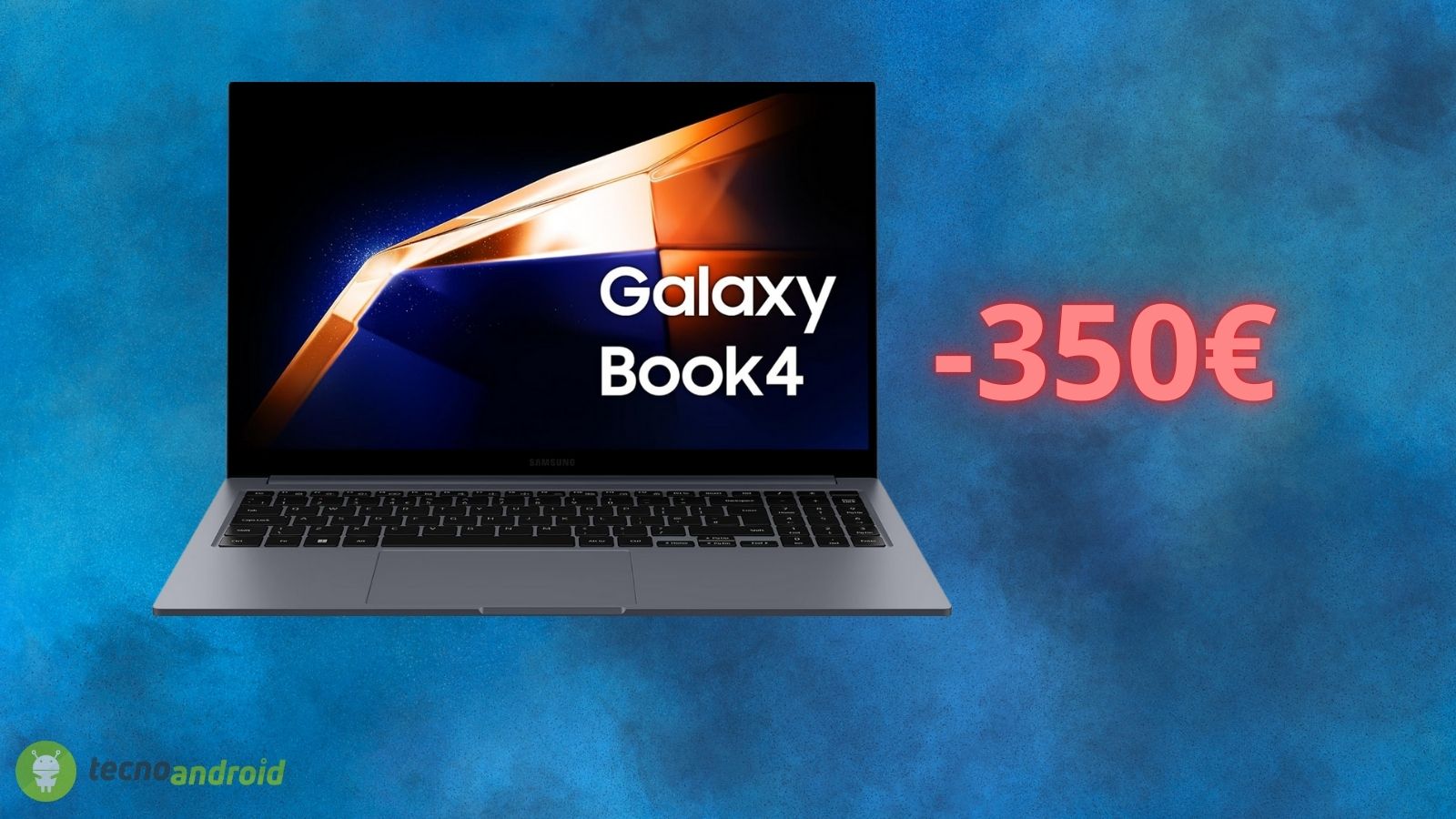 Samsung Galaxy Book4: oltre 350 euro di SCONTO solo oggi su Amazon!