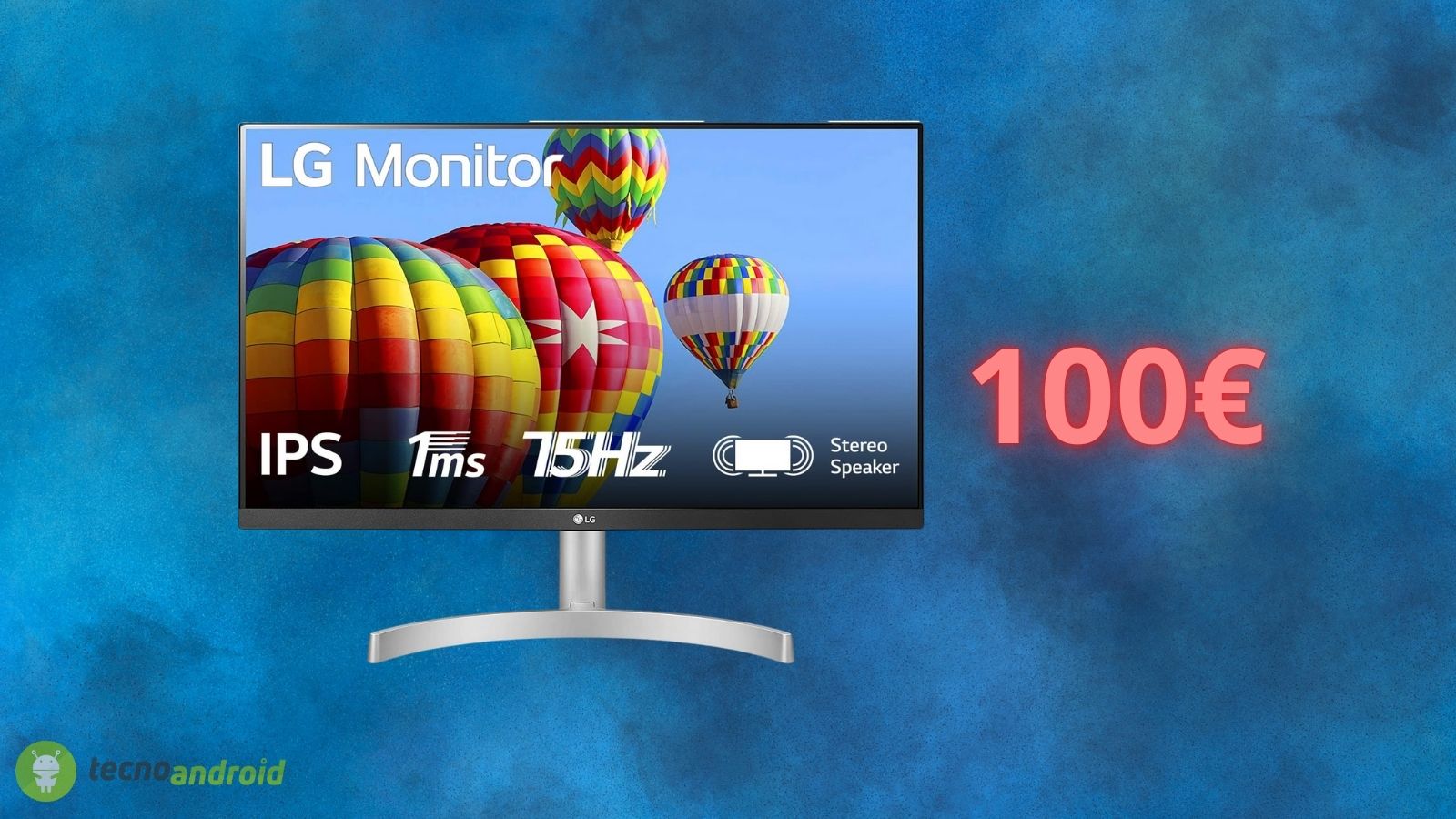 Monitor LG a soli 100 euro: un AFFARE con l'Amazon Prime Day