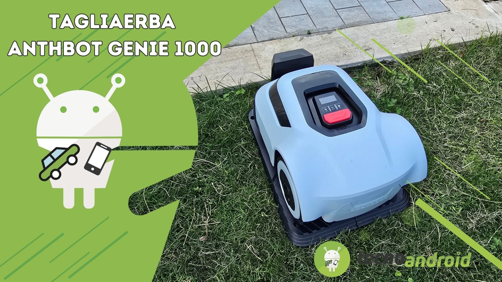 ANTHBOT Genie 1000: Il tagliaerba smart con AI che cura il prato da solo | RECENSIONE