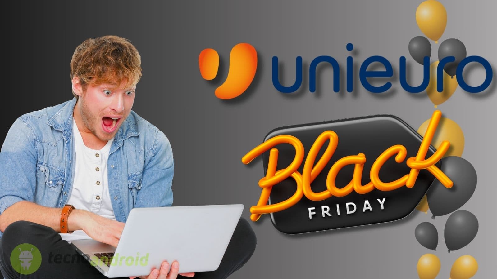 Unieuro STRABILIANTE per il Black Friday: offerte super per voi