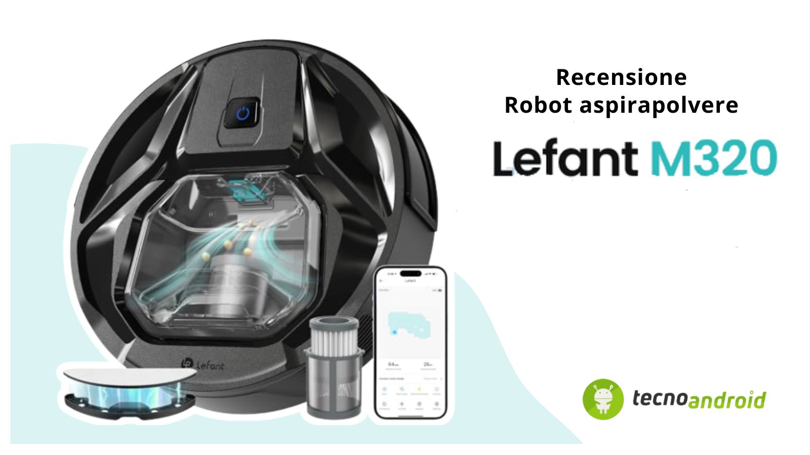 Lefant M320: potenza, tecnologia e convenienza in un robot aspirapolvere - Recensione